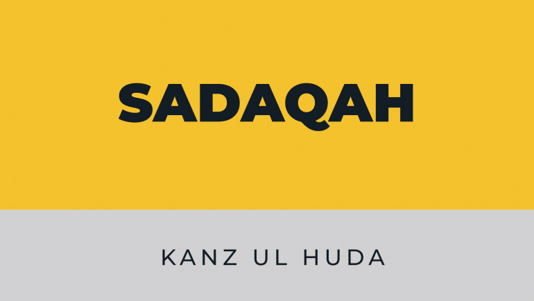 Sadaqah – Kanz ul Huda
